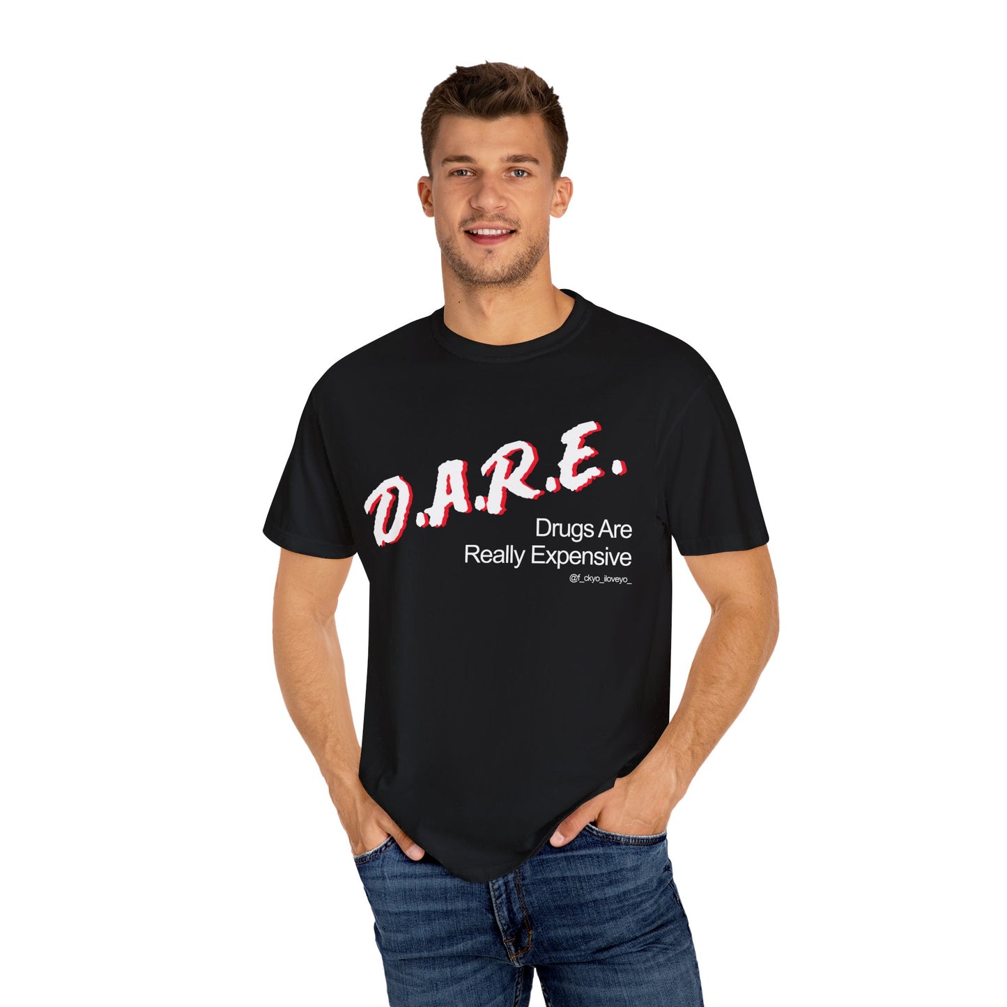 D.A.R.E - Drugs are really expensive