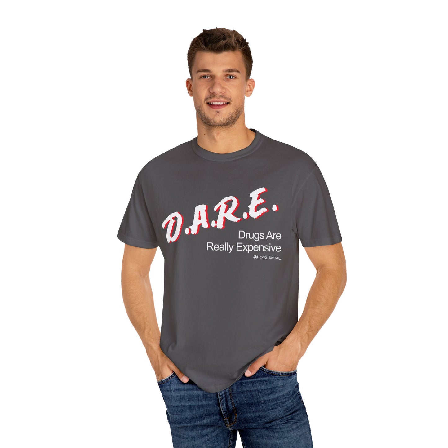 D.A.R.E - Drugs are really expensive